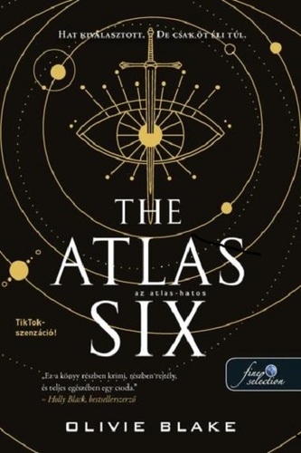The Atlas Six - Az Atlas-hatos (Az Atlas 1.) - Olivie Blake