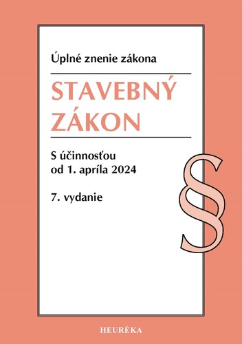 Stavebný zákon. Úzz, 7. vydanie, 4/2024