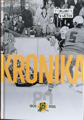 Kniha Kronika vsetínského hokeje 1939-2019