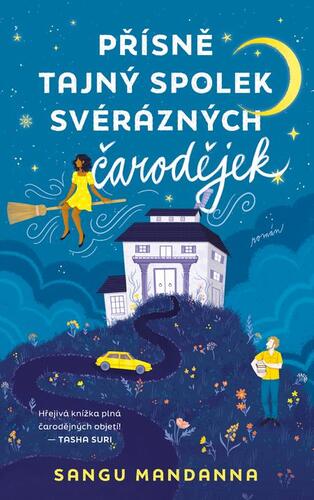 Kniha Přísně tajný spolek svérázných čarodějek - Sangu Mandanna