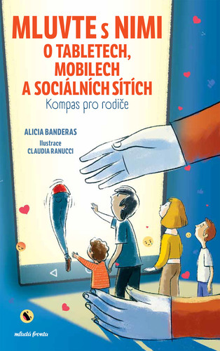Kniha Mluvte s nimi o tabletech, mobilech a sociálních sítích - Alicia Banderas