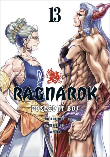 Ragnarok: Poslední boj 13 - Šin\'ja Umemura,Takumi Fukui,Adžičika