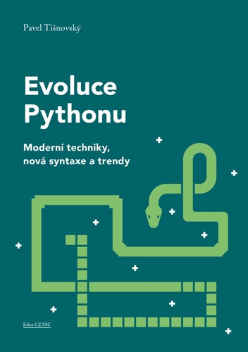 Kniha Evoluce Pythonu - Moderní techniky, nová syntaxe a trendy