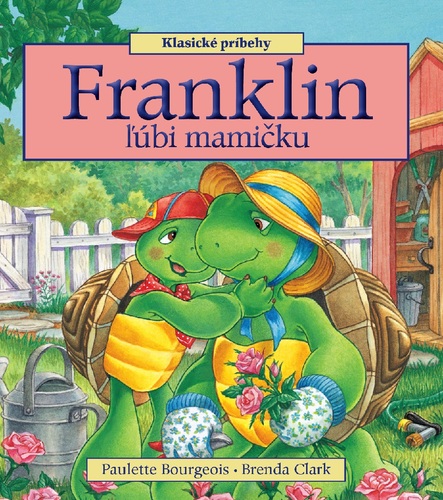 Kniha Franklin ľúbi mamičku