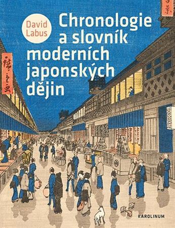 Kniha Chronologie a slovník moderních japonských dějin - David Labus