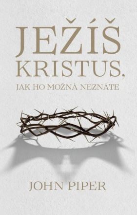 Kniha Ježíš Kristus, jak ho možná neznáte