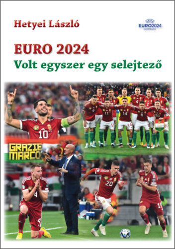 Kniha Euro 2024 - Volt egyszer egy selejtező - László Hetyei