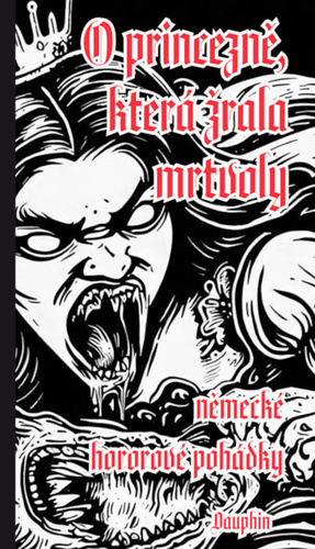 Kniha O princezně, která žrala mrtvoly