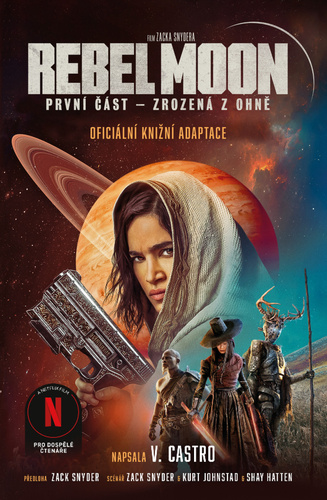 Kniha Rebel Moon 1 - Zrozená z ohně