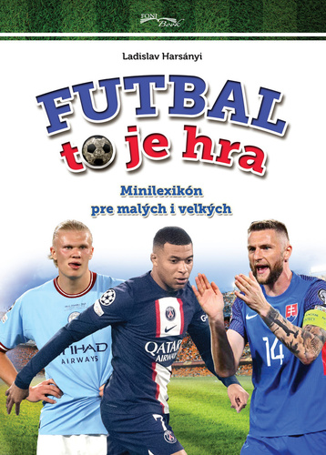 Kniha Futbal to je hra