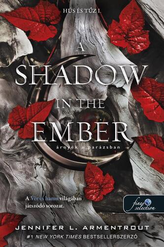 A Shadow in the Ember - Árnyék a parázsban (Hús és tűz 1.) - Jennifer L. Armentrout
