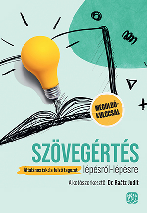 Kniha Szövegértés lépésről lépésre - Judit Raátz