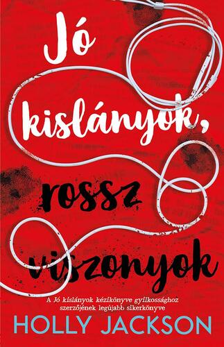 Kniha Jó kislányok, rossz viszonyok - Holly Jackson