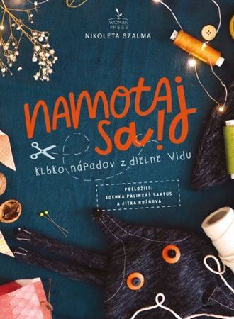 Kniha Namotaj sa! - Klbko nápadov z dielne Vidu