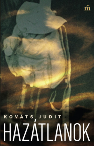 Hazátlanok - Judit Kováts