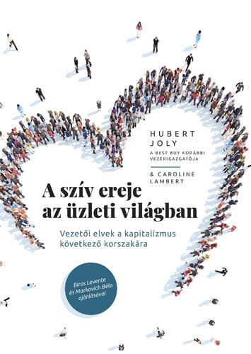 A szív ereje az üzleti világban - Joly Hubert