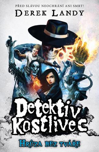 Detektiv Kostlivec 3 - Derek Landy