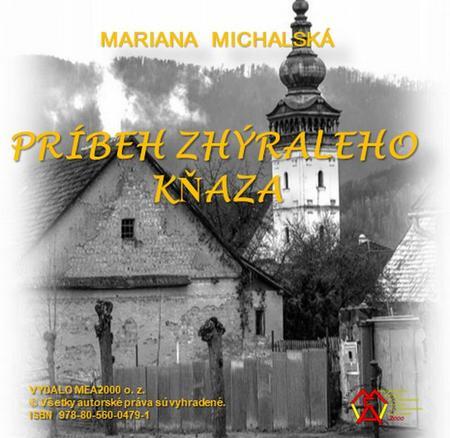 Kniha Príbeh zchýraleho kňaza - Mariana Michalská