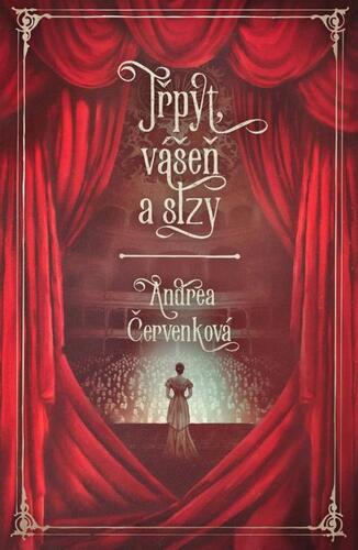 Kniha Třpyt, vášeň a slzy - Andrea Červenková