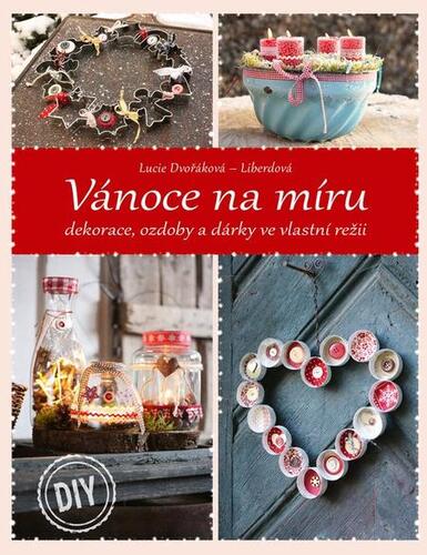 Kniha Vánoce na míru - Lucie Dvořáková - Liberdová