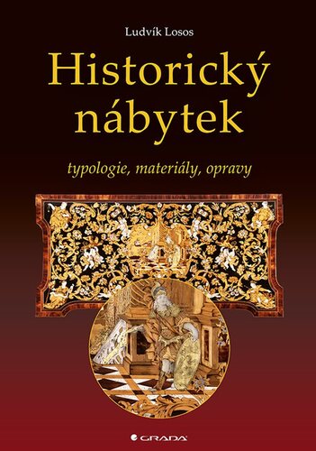 Kniha Historický nábytek - Typologie, materiály, opravy