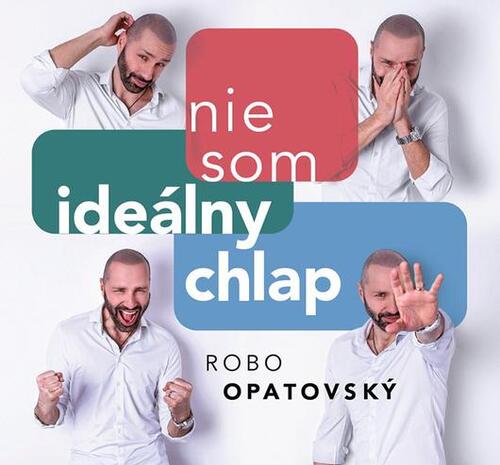 Kniha Opatovský Robo - Nie som ideálny chlap CD