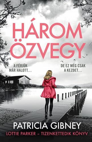Kniha Három özvegy - Lottie Parker 12. - Patricia Gibney