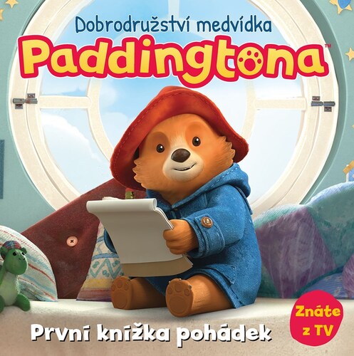 Kniha Dobrodružství medvídka Paddingtona - První knížka pohádek - neuvedený,Nela Holková