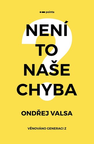 Kniha Není to naše chyba? - Ondřej Valsa