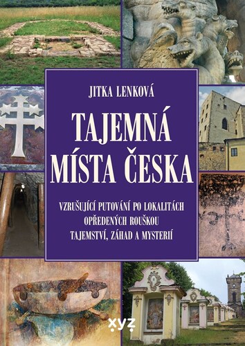 Kniha Tajemná místa Česka, 2. vydání - Jitka Lenková
