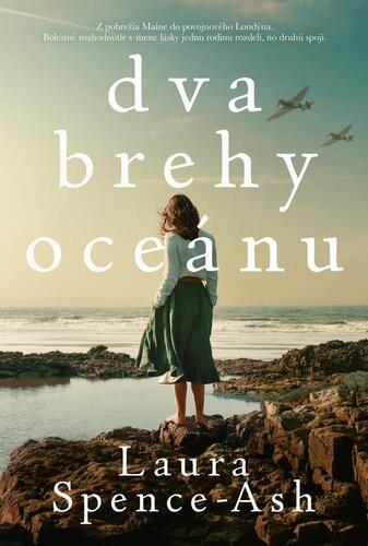 Dva brehy oceánu - Laura Spence-Ash