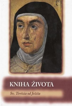 Kniha života. Sv. Terézia od Ježiša, 1. zväzok