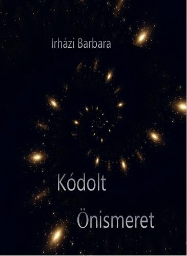 Kniha Kódolt Önismeret - Irházi Barbara