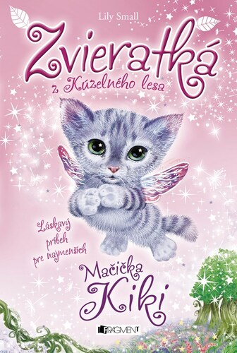 Kniha Zvieratká z Kúzelného lesa – Mačička Kiki, 2. vydanie - Lily Small