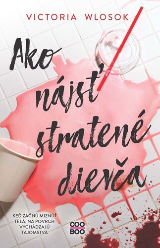 Kniha Ako nájsť stratené dievča - Victoria Wlosok,Katarína Kvoriaková