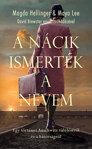 A nácik ismerték a nevem - Magda Hellinger,Maya Lee