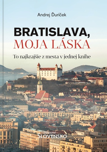 Kniha Bratislava, moja láska