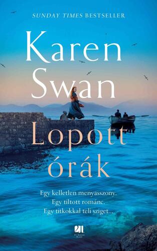 Lopott órák - Karen Swan,Ágnes Simonyi