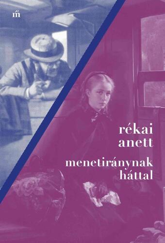 Kniha Menetiránynak háttal - Anett Rékai
