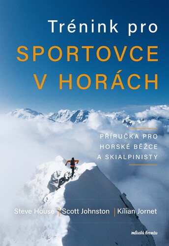 Kniha Trénink pro sportovce v horách - Kilian Jornet