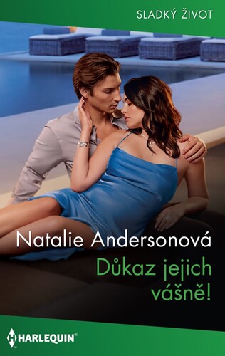 Důkaz jejich vášně! - Natalie C. Andersonová