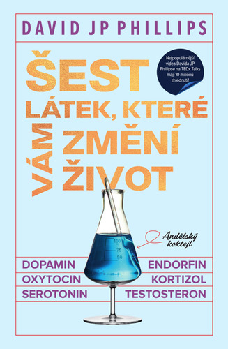 Kniha Šest látek, které vám změní život - David JP Phillips