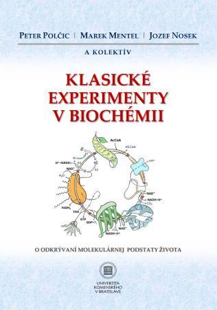 Klasické experimenty v biochémii - Kolektív autorov