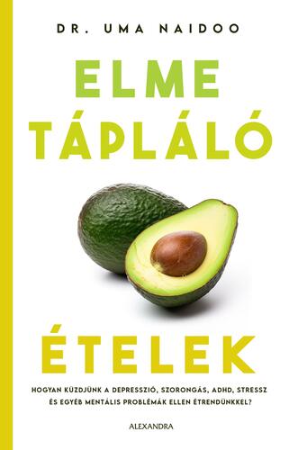 Elmetápláló ételek - Uma Naidoo kúpite na Panta Rhei