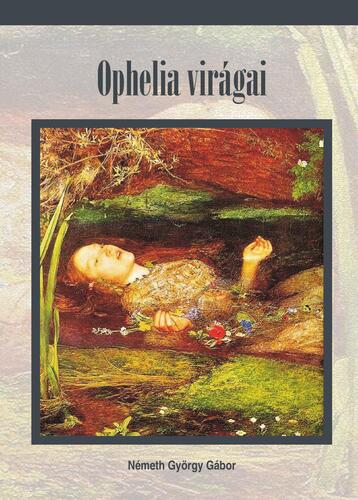 Kniha Ophelia virágai - Németh György Gábor