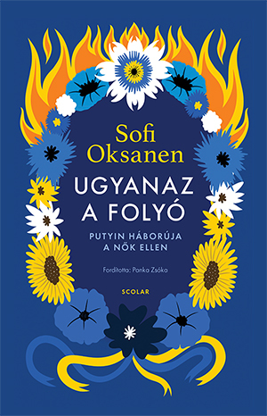 Ugyanaz a folyó - Sofi Oksanen