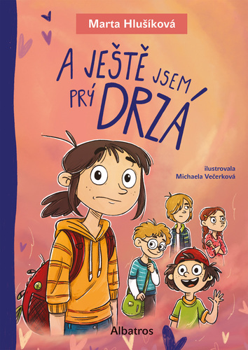 A ještě jsem prý drzá - Marta Hlušíková