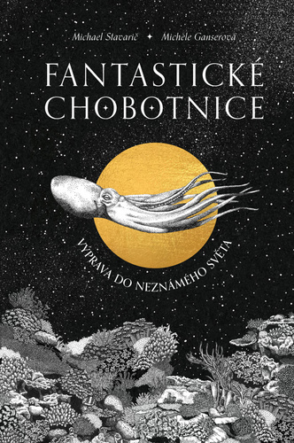 Kniha Fantastické chobotnice - Výprava do neznámeho světa