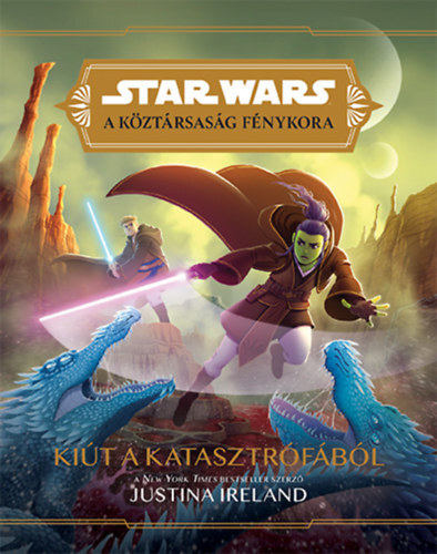 Kniha Star Wars: A köztársaság fénykora - Kiút a katasztrófából - Justina Ireland