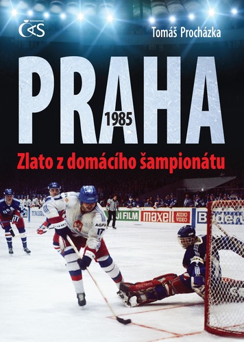 Kniha Praha 1985 – Zlato z domácího šampionátu